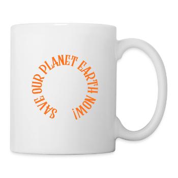 Retten Sie jetzt unseren Planeten Erde! - Tasse - Weiß - Rechts