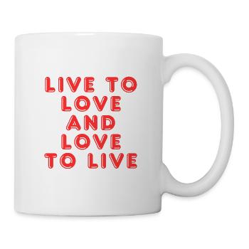 Live to love and love to live - Mug - white - Right