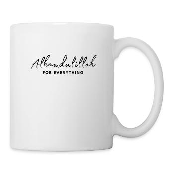 Alhamdulillah für alles /Islam /Muslim /Allah - Tasse - Weiß - Rechts