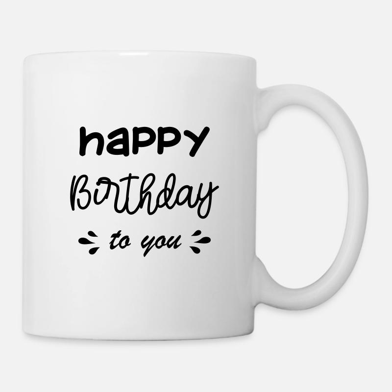 Happy birthday to you! 🎂🥳 - Mug - white