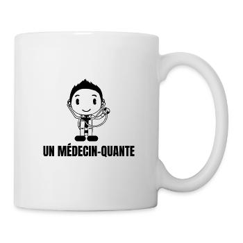 UN MÉDECIN QUANTE - Mug blanc - blanc - Droite