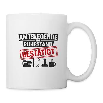 Amtslegende im Ruhestand bestätigt - Tasse - Weiß - Rechts