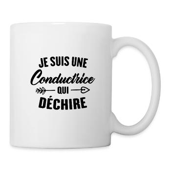 Je Suis Une Conductrice Qui Déchire - Mug blanc - blanc - Droite