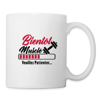 Bientôt musclé, Humour cadeau musculation - Mug blanc - blanc - Droite