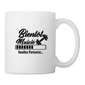 Bientôt musclé, Humour cadeau musculation - Mug blanc - blanc - Droite