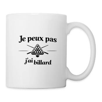 Je peux pas j’ai billard – Humour jeu passion - Mug blanc - blanc - Droite