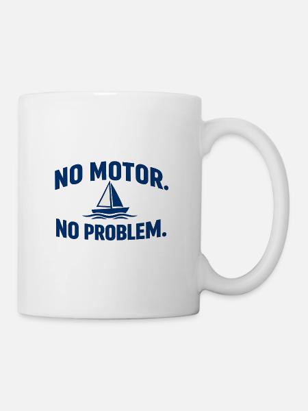 No Motor No Problem - Mug - white