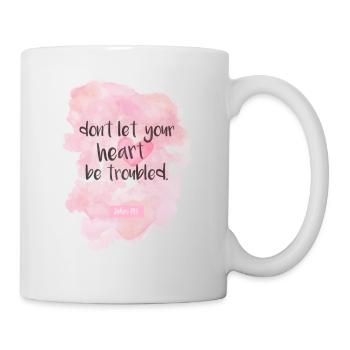 Watercolor - Don't let your heart be troubled. - Tasse - Weiß - Rechts