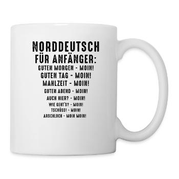 Norddeutschland - Norddeutsch für Anfänger - Tasse - Weiß - Rechts