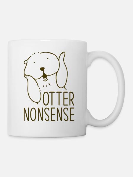 Otter Unsinn - Tasse - Weiß