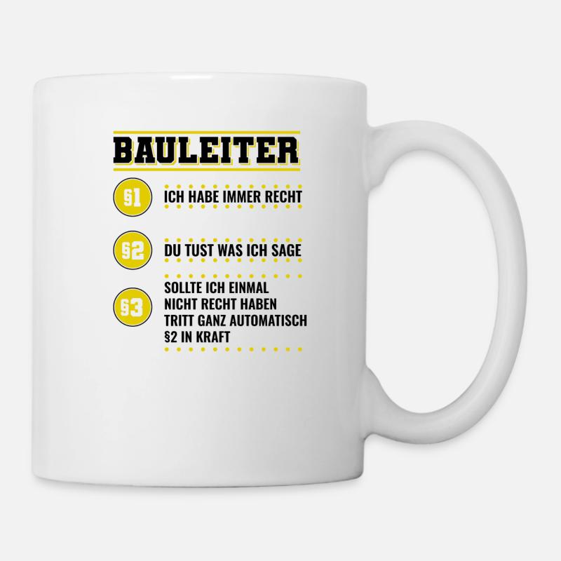 Bauleiter | Lustiges Bauleiter Geschenk - Tasse - Weiß
