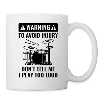 Drummer Warnung - Tasse - Weiß - Rechts