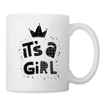 its Girl ist ein Mädchen Schwangerschaft Pregnant - Tasse - Weiß - Rechts