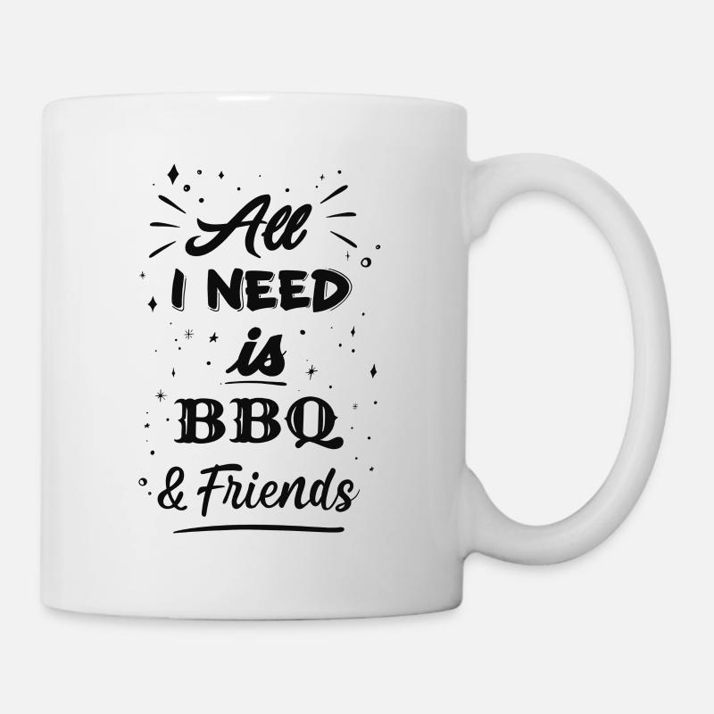 All I need is friends and the bbq. - Mug - white