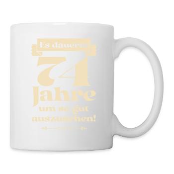 Es dauerte 74 Jahre um so gut auszusehen - Tasse - Weiß - Rechts