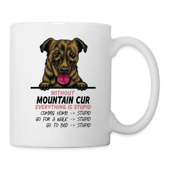Ohne Berg-Cur ist alles doof - Tasse - Weiß - Rechts