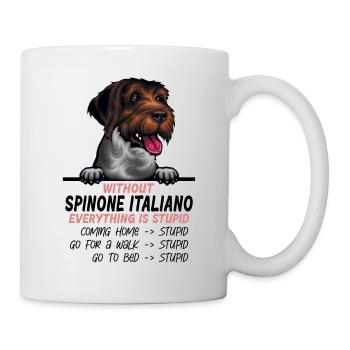 Ohne Spinone Italiano ist alles doof - Tasse - Weiß - Rechts