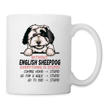 Ohne Englischer Schäferhund ist alles doof - Tasse - Weiß - Rechts