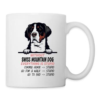 Ohne Schweizer Sennenhund ist alles doof - Tasse - Weiß - Rechts