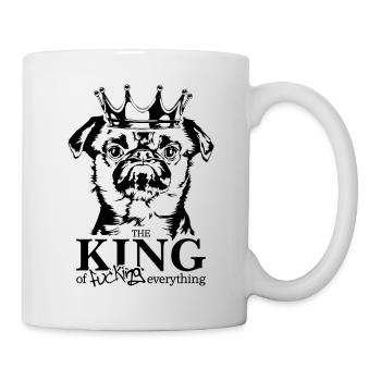 Petit Brabancon King of everything Spruch Wilsigns - Tasse - Weiß - Rechts