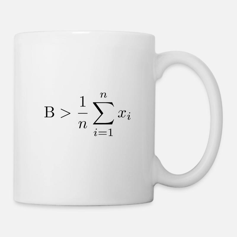 Be greater than the average - Tasse - Weiß