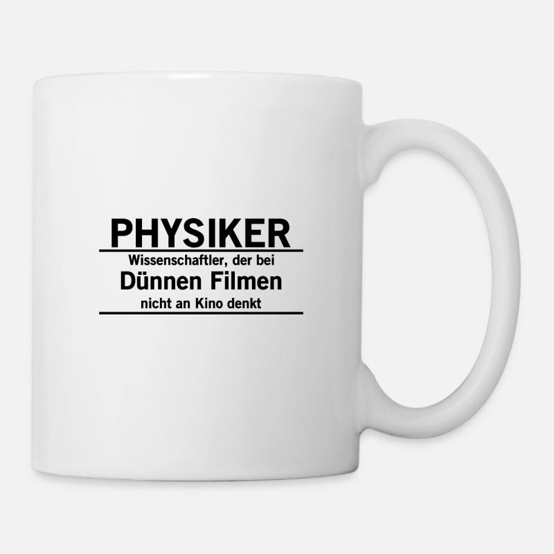 Physiker dünner Film Geschenk Idee Physik fun - Tasse - Weiß