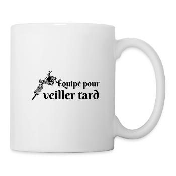équipé pour veiller tard, tatoo, tatoueur - Mug blanc - blanc - Droite