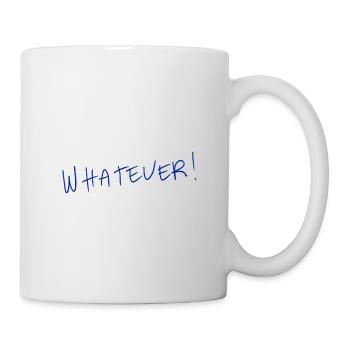 Whatever! - Mug - white - Right
