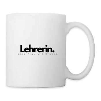 Lehrerin - eine Frau mit Klasse - Tasse - Weiß - Rechts