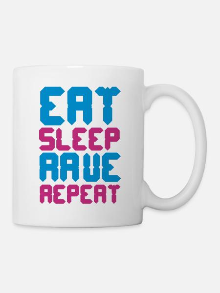 Eat Sleep Rave Repeat - Tasse - Weiß