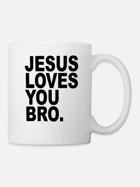 Jesus loves you Bro funny religious gift - Mug - white