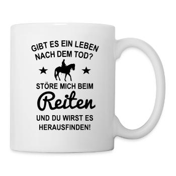Wenn Reiter auf dem Pferd sitzen nur nicht stören - Tasse - Weiß - Rechts