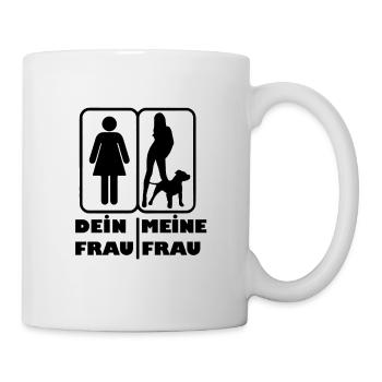 Deine Frau. Meine Frau - Tasse - Weiß - Rechts