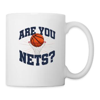Are You Nets? Basketball Hoops Ball Life Dunk - Mug - white - Right