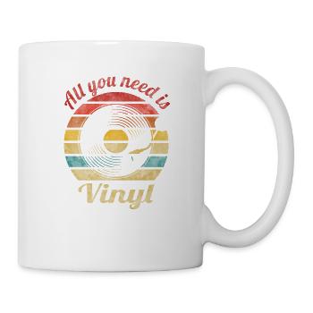 All you need is Vinyl Retro Vintage Music - Tasse - Weiß - Rechts