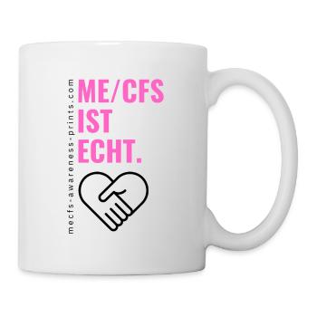 ME/CFS IST ECHT - pink edt. - Tasse - Weiß - Rechts