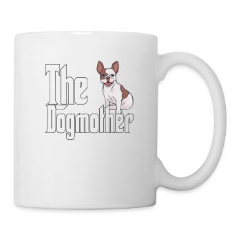 French Bulldog Dog Mom Dogmother Dogs Mommy - Mug - white - Right