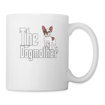 French Bulldog Dog Mom Dogmother Dogs Mommy - Mug - white - Right