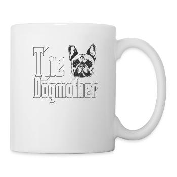 French Bulldog Dog Mom Dogmother Dogs Mommy - Mug - white - Right