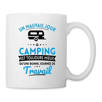 Mauvais jour de camping mieux que journée travail - Mug blanc - blanc - Droite