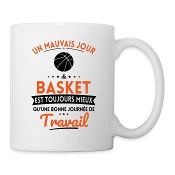 Mauvais jour de basket mieux que journée travail - Mug blanc - blanc - Droite
