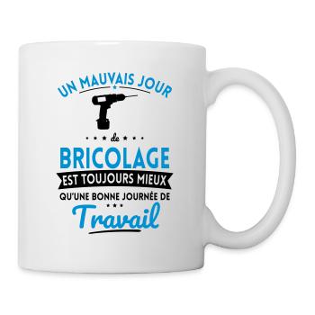 Mauvais jour bricolage mieux que journée travail - Mug blanc - blanc - Droite
