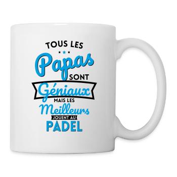 Papas géniaux mais les meilleurs jouent au Padel - Mug blanc - blanc - Droite