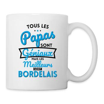 Papas géniaux mais les meilleurs sont Bordelais - Mug blanc - blanc - Droite