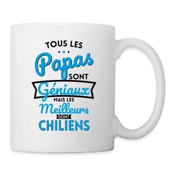 Papas géniaux mais les meilleurs sont Chiliens - Mug blanc - blanc - Droite