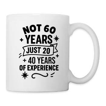 Cadeau d’anniversaire 60 ans – Seulement 20 + 40 ans - Mug blanc - blanc - Droite