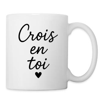 Crois en toi Citation Positive - Mug blanc - blanc - Droite