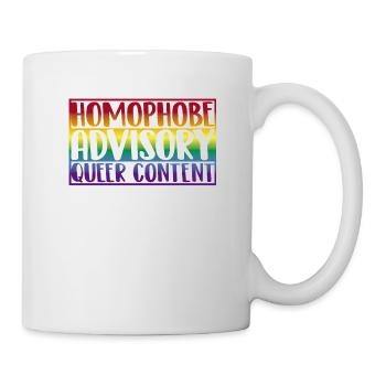 Homophobe Advisory Queer Content - Mug blanc - blanc - Droite