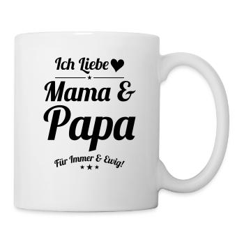 ich liebe mama und papa - Tasse - Weiß - Rechts