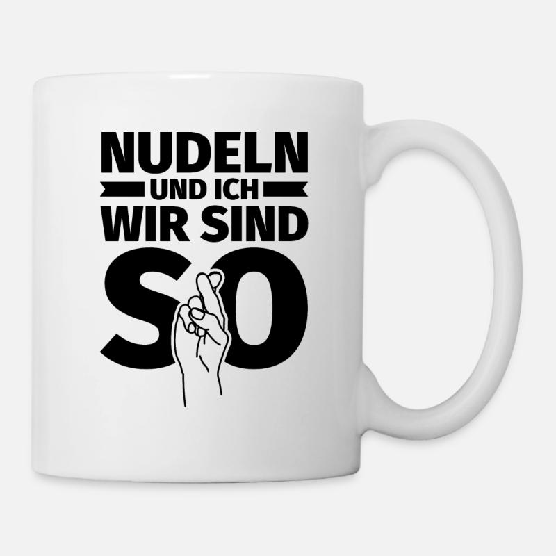 Nudeln und ich wir sind so - Tasse - Weiß